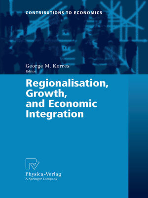 cover image of Regionalisation, Growth, and Economic Integration